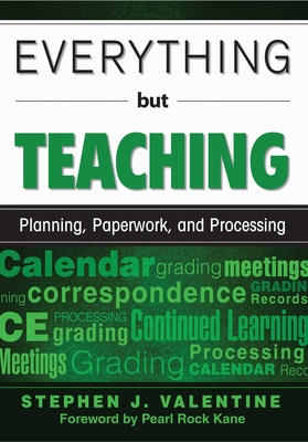 Everything but Teaching: Planning, Paperwork, and Processing Cover Image