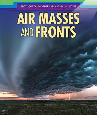 Air Masses and Fronts By Mariel Bard Cover Image
