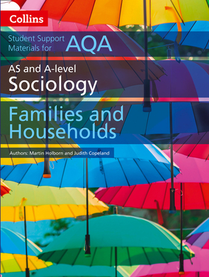 Collins Student Support Materials – AQA AS and A Level Sociology Families and Households Cover Image