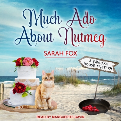 Much ADO about Nutmeg By Marguerite Gavin (Read by), Sarah Fox Cover Image