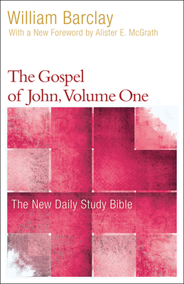 The Gospel of John, Volume 1 (New Daily Study Bible) Cover Image