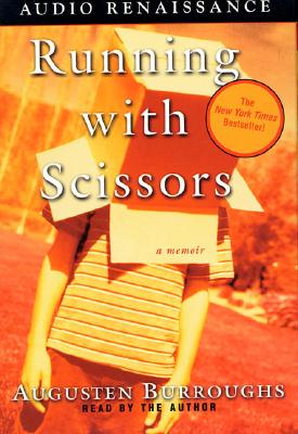 Running with Scissors: A Memoir (Audio Cassette) | Books ...