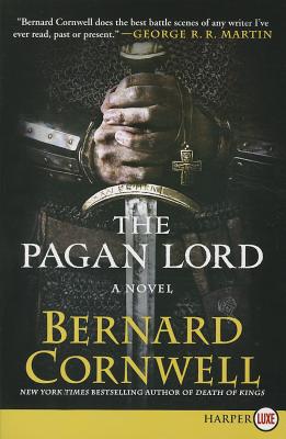 The Pagan Lord: A Novel (Saxon Tales #7) By Bernard Cornwell Cover Image