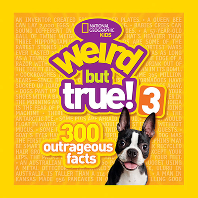 Weird But True! 3: 300 Outrageous Facts By National Geographic Kids Cover Image