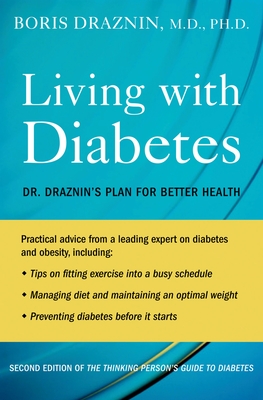Living with Diabetes: Dr. Draznin's Plan for Better Health By Boris Draznin Cover Image