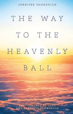 The Way to the Heavenly Ball Cover Image
