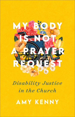 My Body Is Not a Prayer Request Cover Image