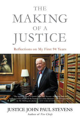 The Making of a Justice: Reflections on My First 94 Years Cover Image