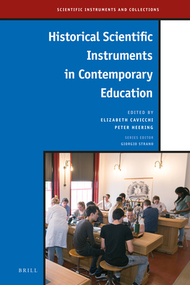 Historical Scientific Instruments in Contemporary Education (Scientific Instruments and Collections #9) Cover Image