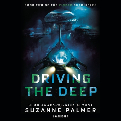 Driving the Deep By Suzanne Palmer, Paul Woodson (Read by) Cover Image