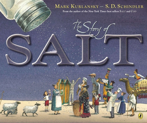 The Story of Salt By Mark Kurlansky, S. D. Schindler (Illustrator) Cover Image
