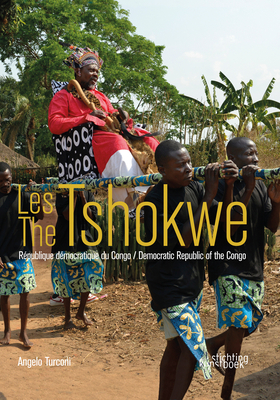 The Tshokwe By Angelo Turconi, Francois Neyt, Felix U. Kaputu Cover Image
