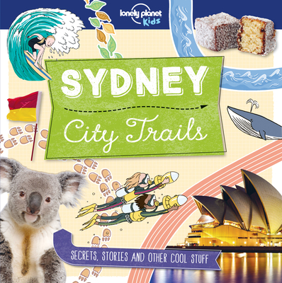 Lonely Planet Kids City Trails - Sydney Cover Image