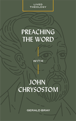 Preaching the Word with John Chrysostom Cover Image