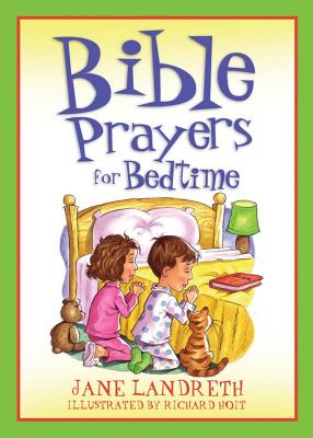 Bible Prayers for Bedtime (Bedtime Bible Stories)