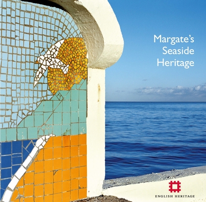 Margate's Seaside Heritage (Informed Conservation ) Cover Image