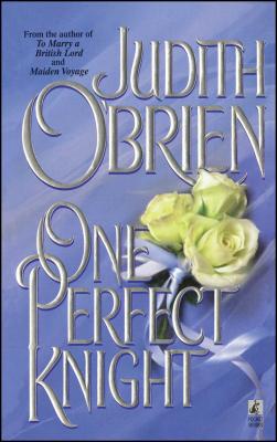One Perfect Knight By Judith O'Brien Cover Image
