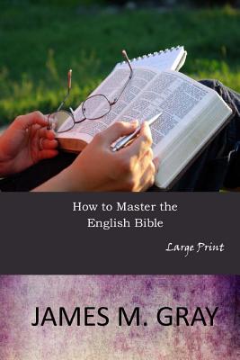How to Master the English Bible: Large Print Cover Image