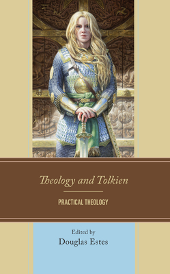 Theology and Tolkien: Practical Theology Cover Image