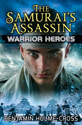 The Samurai's Assassin By Benjamin Hulme-Cross, Angelo Rinaldi (Illustrator) Cover Image