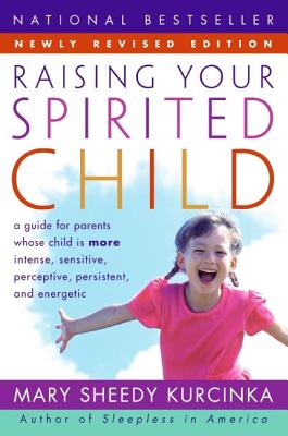 Raising Your Spirited Child Rev Ed (Revised) Cover Image