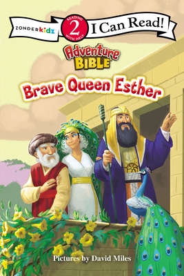 Brave Queen Esther: Level 2 (I Can Read! / Adventure Bible) By David Miles (Illustrator), Zondervan Cover Image