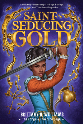 Saint-Seducing Gold (The Forge & Fracture Saga, Book 2) Cover Image