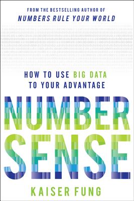 Numbersense: How to Use Big Data to Your Advantage Cover Image