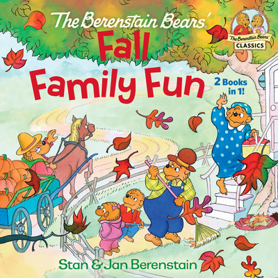 The Berenstain Bears Fall Family Fun By Stan Berenstain, Jan Berenstain Cover Image