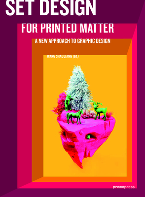 Set Design for Printed Matter: A New Approach to Graphic Design Cover Image