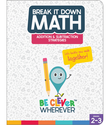 Break It Down Addition & Subtraction Strategies Reference Book cover