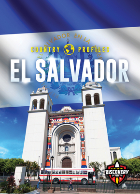 El Salvador (Country Profiles) By Chris Bowman Cover Image