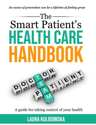 The Smart Patients Healthcare Handbook: A guide for taking control of your health Cover Image