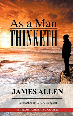 As a Man Thinketh