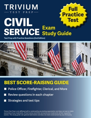Civil Service Exam Study Guide: Test Prep with Practice Questions (Police Officer, Firefighter, Clerical, and More) [2nd Edition] Cover Image