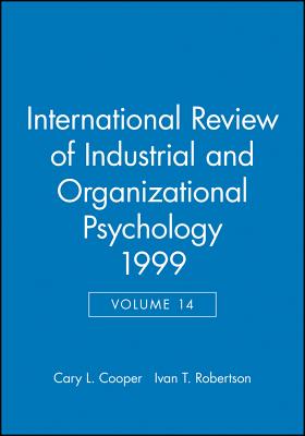 Int Rev of Indust Org Psych 1999 V14 (International Review of Industrial and Organizational Psycho #14) Cover Image