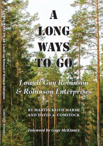 A Long Ways to Go; Lowell Guy Robinson & Robinson Enterprises By Martin Keith Marsh, David A. Comstock Cover Image