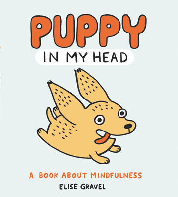 Puppy in My Head: A Book About Mindfulness Cover Image