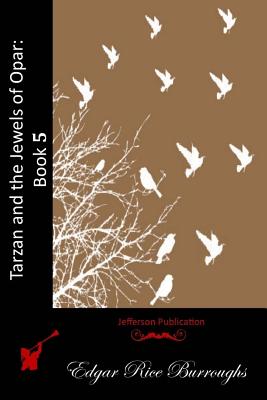 Tarzan and the Jewels of Opar