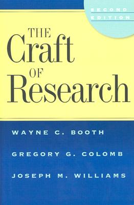 The Craft of Research, 2nd edition (Chicago Guides to Writing, Editing, and Publishing) Cover Image