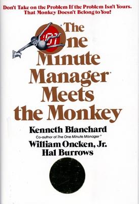 The One Minute Manager Meets The Monkey By Ken Blanchard Cover Image