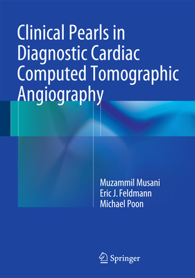 Clinical Pearls in Diagnostic Cardiac Computed Tomographic Angiography Cover Image