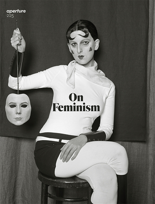 On Feminism: Aperture 225 (Aperture Magazine #225) Cover Image