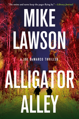 Alligator Alley: A Joe DeMarco Thriller By Mike Lawson Cover Image