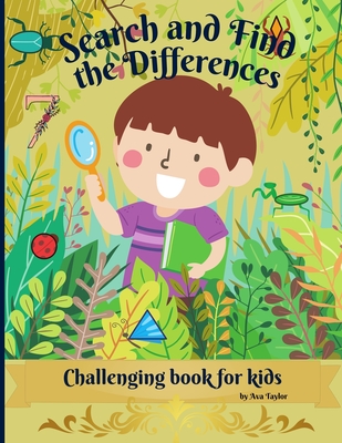 Search and Find the Differences Challenging Book for kids: Wonderful Activity Book For Kids To Relax And Develop Research skill. Includes 30 challengi
