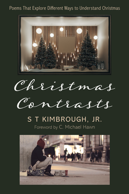 Christmas Contrasts: Poems That Explore Different Ways to Understand Christmas
