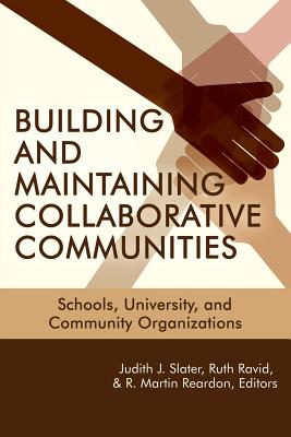 Building and Maintaining Collaborative Communities: Schools, University, and Community Organizations Cover Image