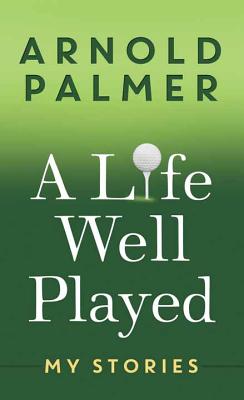 A Life Well Played Cover Image