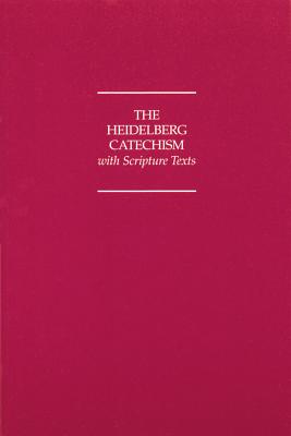 Heidelberg Catechism with Scripture Texts Cover Image