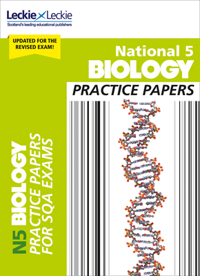 National 5 Biology Practice Exam Papers (Practice Papers for SQA Exams) By Graham Moffat, Billy Dickson, Leckie & Leckie Cover Image